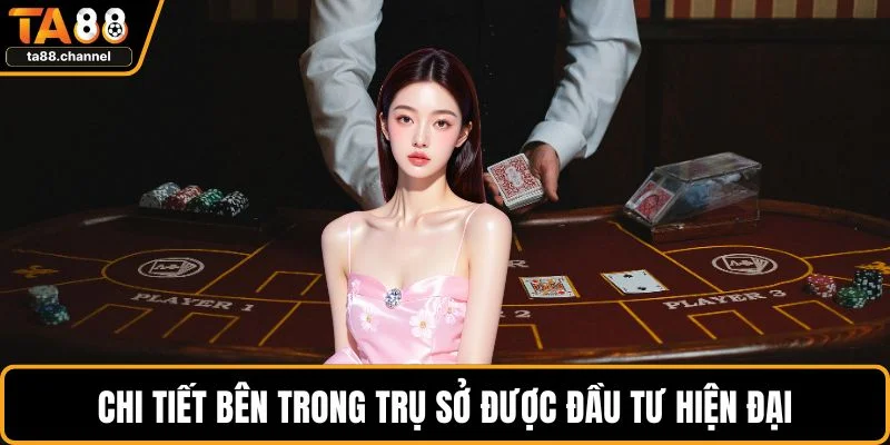 Chi tiết bên trong trụ sở được đầu tư hiện đại