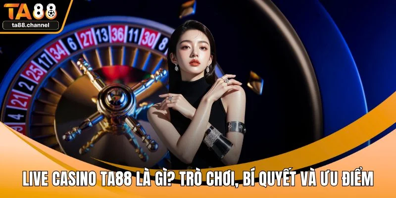 Live casino TA88