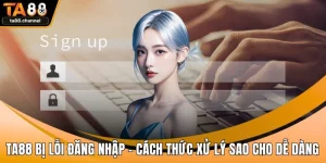 TA88 bị lỗi đăng nhập