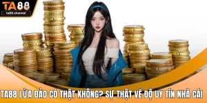 TA88 lừa đảo