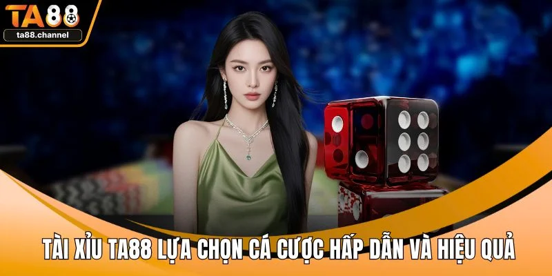 Tài xỉu TA88